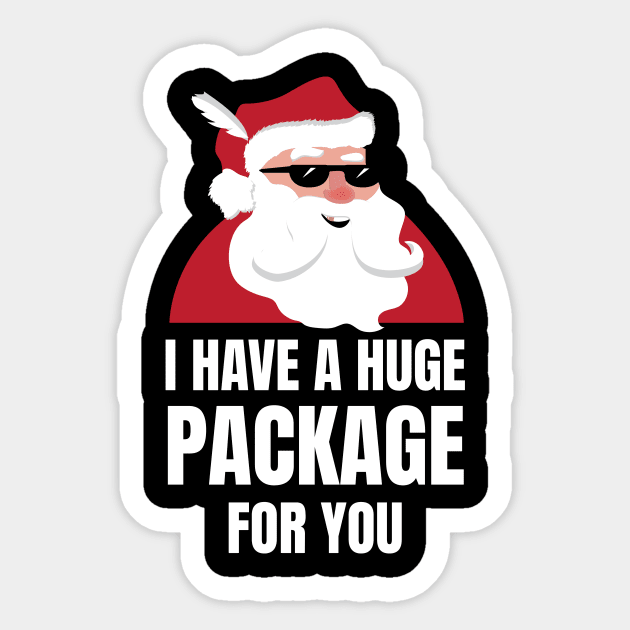 I Have A Huge Package For You Funny Christmas Joke Sticker by JustPick